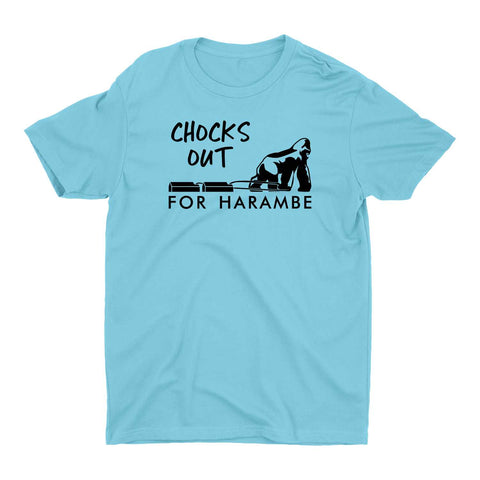 Chocks Out For Harambe T-Shirt