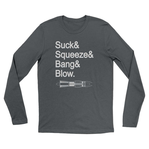 Suck Squeeze Bang Blow Long-Sleeve T-Shirt