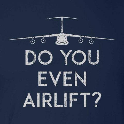 Do You Even Airlift? C-5 Hoodie